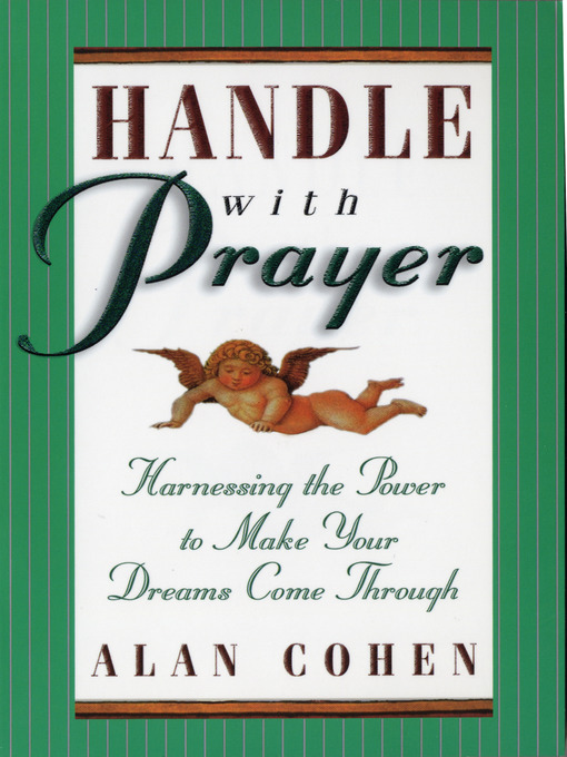 Title details for Handle With Prayer by Alan Cohen - Wait list